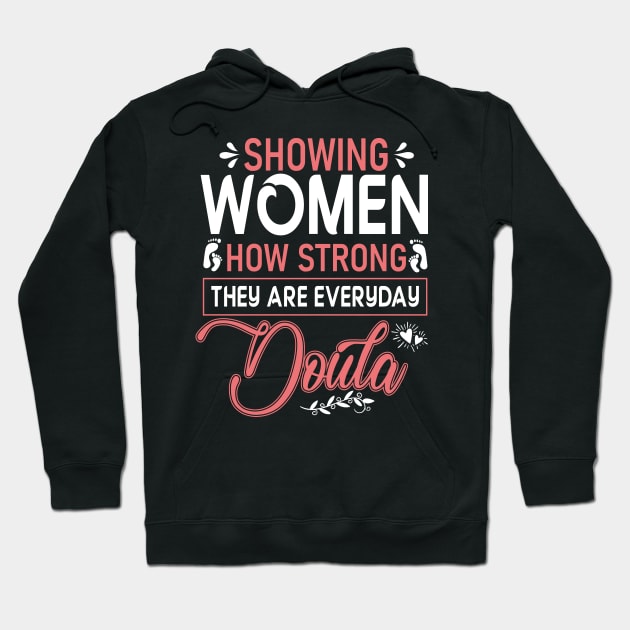 showing women how strong they are everday Hoodie by Look11301